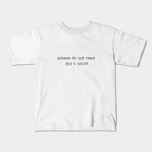 Do not read Kids T-Shirt